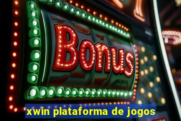 xwin plataforma de jogos